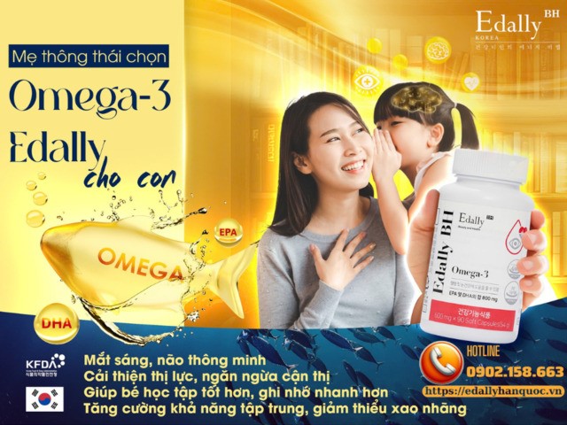 Mẹ thông thái chọn Omega-3- Edally chứa hàm lượng EPA và DHA cao cho con