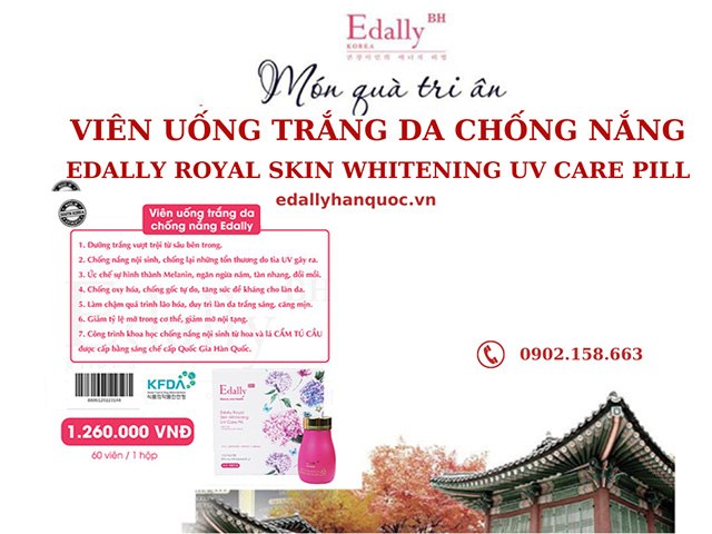 Món quà tặng sức khỏe 8/3 - Viên uống trắng da chống nắng Edally Royal Skin Whitening UV Care Pill