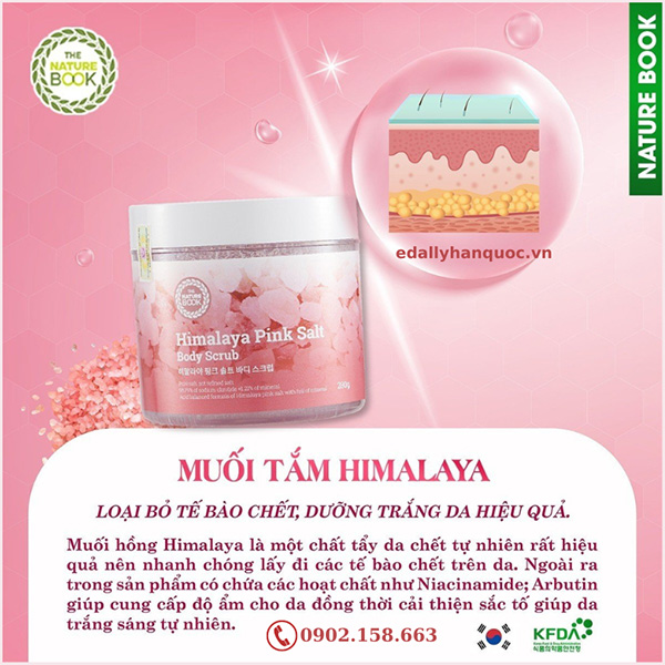 Muối tắm muối hồng Himalaya Nature Book Hàn Quốc có tác dụng loại bỏ tế bào da chết, dưỡng trắng da hiệu quả