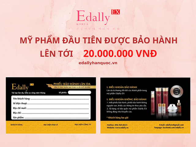 Mỹ phẩm Edally EX tự hào là mỹ phẩm đầu tiên bảo hành lan da lên tới 20 triệu đồng/1sp
