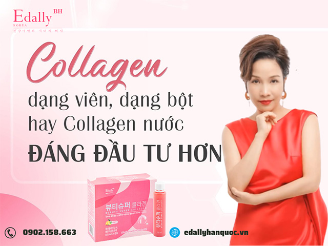 Nên uống Collagen dạng nào để đạt được hiệu quả tốt nhất?