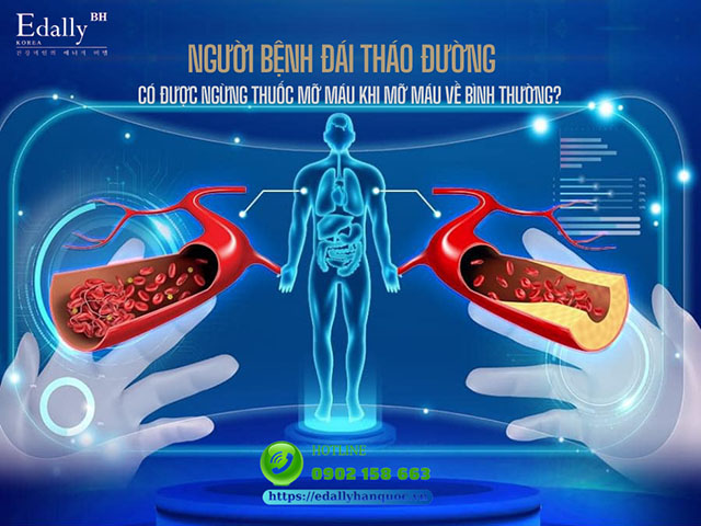 Người bệnh đái tháo đường có được ngừng thuốc mỡ máu khi mỡ máu về mức bình thường không?