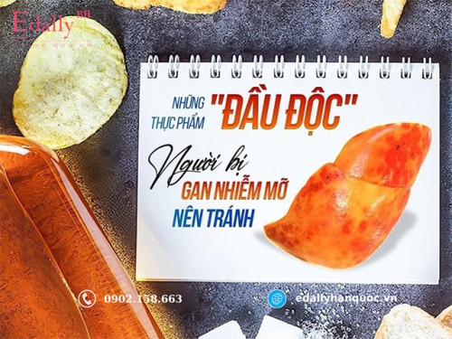 Người Bị Bệnh Gan Nhiễm Mỡ Kiêng Ăn Gì?