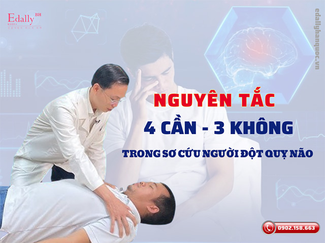 Nguyên tắc 4 cần - 3 không trong thực hiện sơ cứu người đột quỵ não nên ghi nhớ