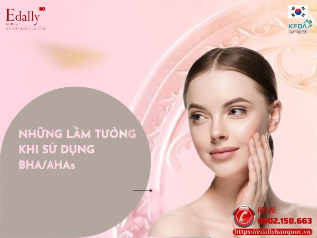 Những lầm tưởng khi sử dụng AHAs/BHA trong skincare