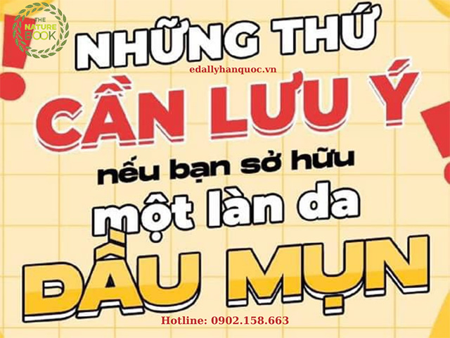 Những lưu ý khi bạn sở hữu làn da dầu mụn