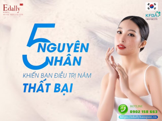 Nguyên nhân nào khiến bạn điều trị nám thất bại?