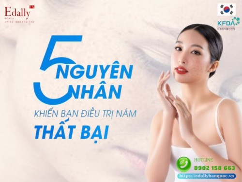 5 Nguyên Nhân Khiến Bạn Điều Trị Nám Thất Bại