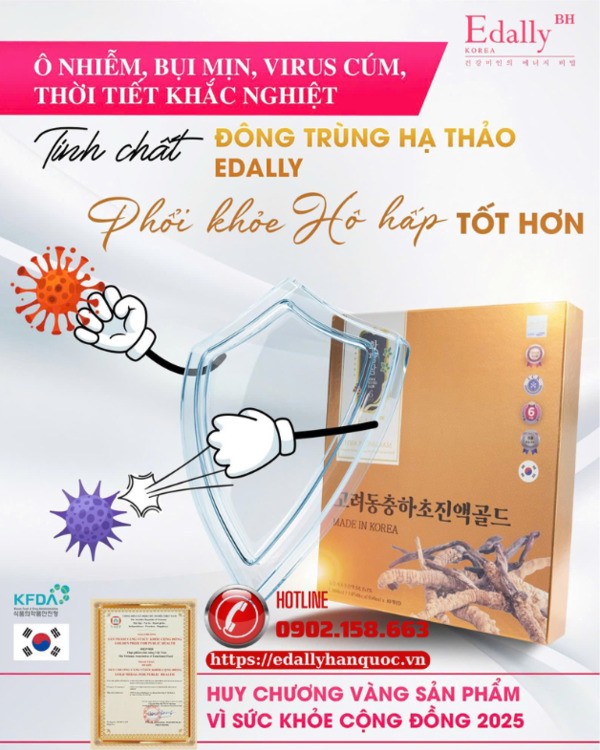 Ô nhiễm - bụi mịn - virus cúm - thời tiết khắc nghiệt - Đừng để hệ hô hấp suy yếu, chủ động bảo vệ ngay cùng Tinh chất Đông trùng hạ thảo Hàn Quốc Edally Hwa Pyung Sam