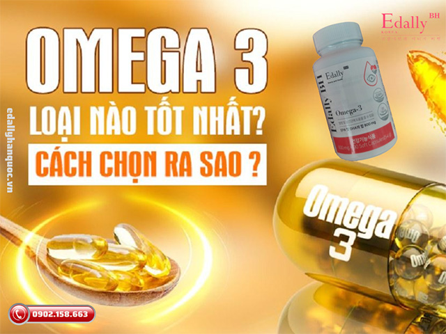 Sản phẩm Omega-3 nào tốt nhất hiện nay?