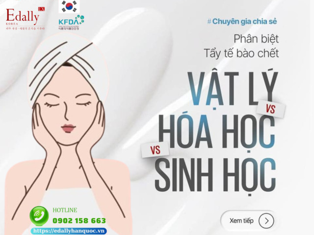 Cách phân biệt tẩy tế bào da chết vật lý, hóa học và sinh học