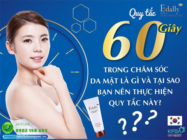 Quy tắc 60 giây trong chăm sóc da mặt là gì và tại sao bạn nên thực hiện quy tắc này?