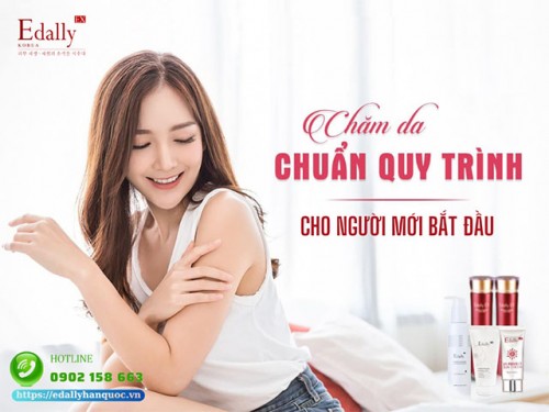 Quy Trình Chăm Sóc Da Dành Cho Người Mới Bắt Đầu