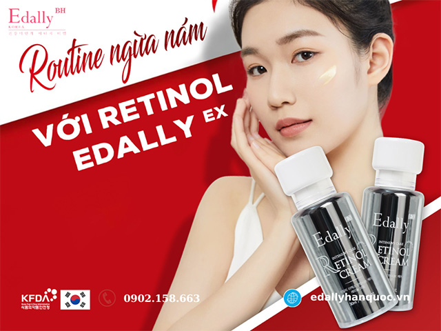 Routine ngừa nám da với Kem Retinol Edally EX Hàn Quốc