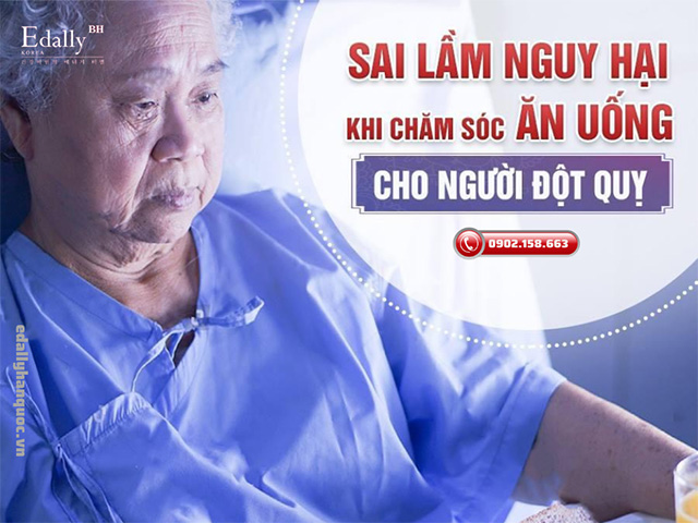 Những sai lầm nguy hại khi chăm sóc ăn uống cho người bị đột quỵ, tai biến