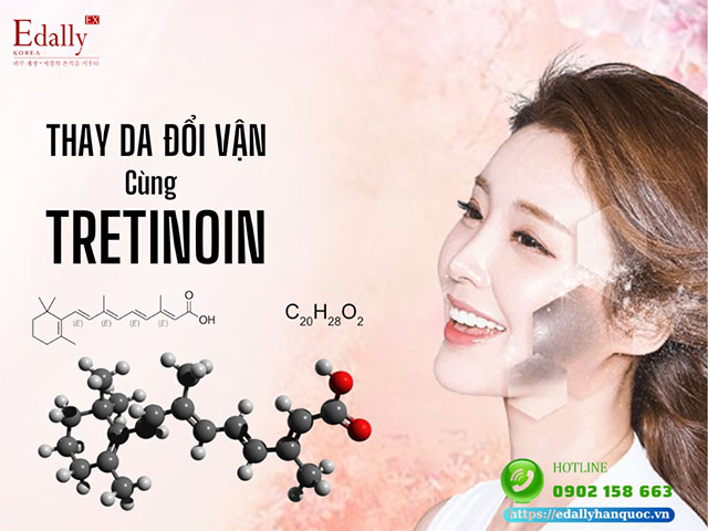 Sử dụng tretinoin lâu dài giúp bạn thay da, đổi vận