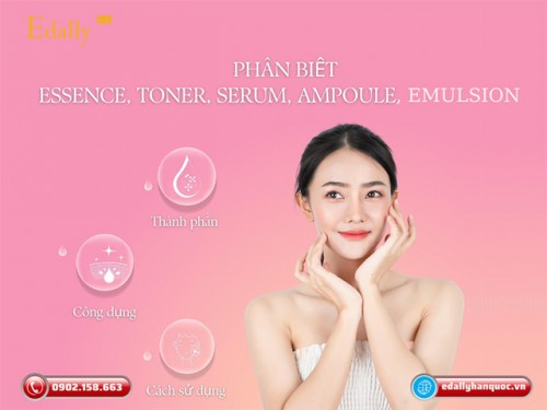 Essence, Toner, Emulsion, Serum, Ampoule Khác Nhau Thế Nào?