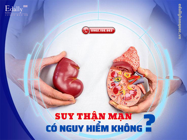 Suy thận mạn tính có nguy hiểm không và có chữa khỏi hoàn toàn được không?