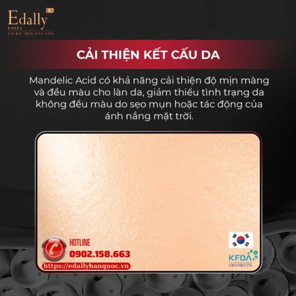 Tác dụng nổi bật của Mandelic Acid là cải thiện kết cấu da