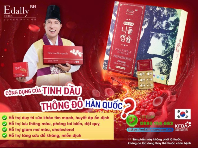 Tác dụng của viên Tinh dầu thông đỏ Hàn Quốc Edally Pine Needle Capsule nhâp khẩu, chính hãng