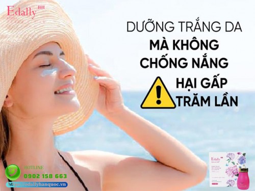 Dưỡng Trắng Da Mà Không Chống Nắng Nguy Hại Thế Nào? 