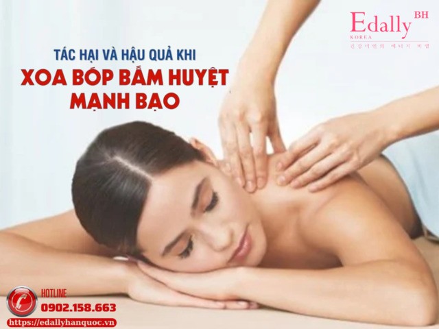 Tác hại khi xoa bóp bấm huyệt mạnh bạo