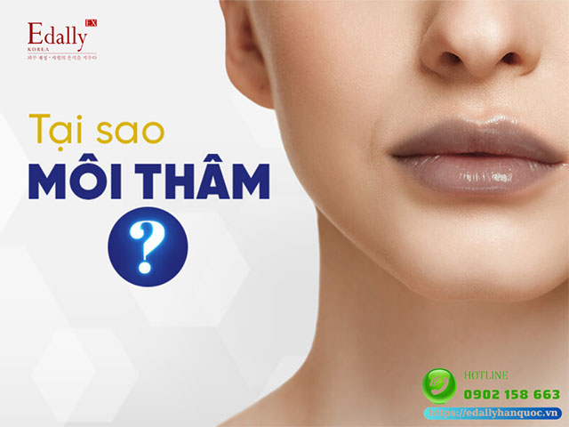 Tại sao môi bị thâm?