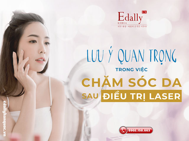 Tại sao cần phải chăm sóc da chuyên sâu sau khi bắn laser?