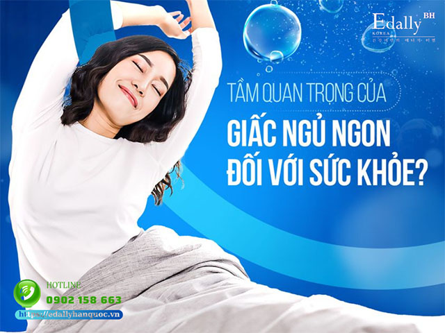 Tầm quan trọng của giấc ngủ ngon đối với sức khỏe