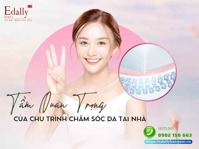 Tầm quan trọng của việc xây dựng chu trình chăm sóc da tại nhà