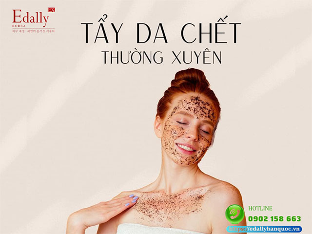 Để cho làn da trắng mịn rạng rỡ phải tẩy da chết thường xuyên