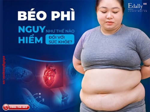 Thừa Cân Béo Phì Nguy Hiểm Như Thế Nào Đối Với Sức Khỏe?