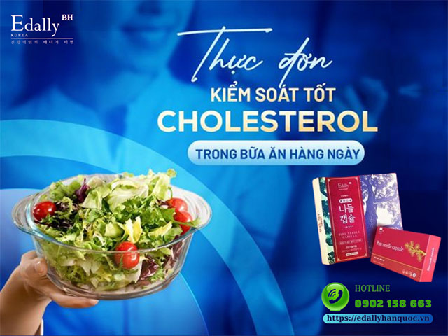 Thực Đơn Giúp Kiểm Soát Tốt Cholesterol Xấu Trong Bữa Ăn Hàng Ngày