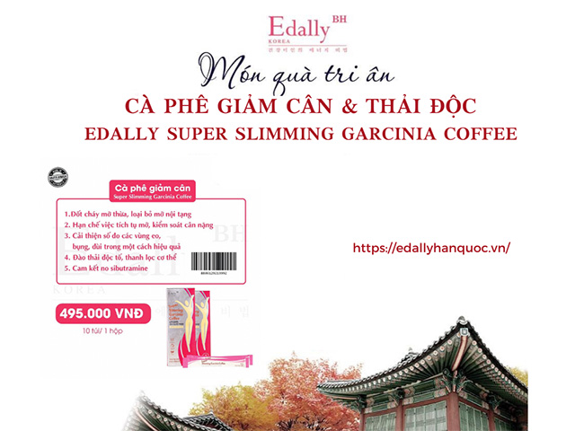 Sản phẩm Cà Phê Giảm Cân & Thải Độc Edally Super Slimming garcinia Coffeecủa thương hiệu Thực Phẩm Bảo Vệ Sức Khỏe Edally BH Hàn Quốc