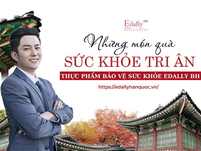 Thực Phẩm Bảo Vệ Sức Khỏe Edally BH - Những Món Quà Sức Khỏe Tri Ân