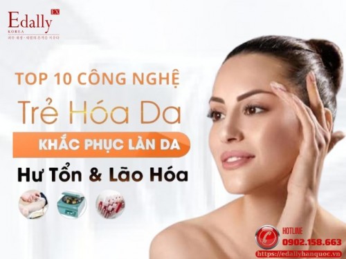 Top 10 Công Nghệ Trẻ Hóa Da, Khắc Phục Làn Da Hư Tổn Và Lão Hóa