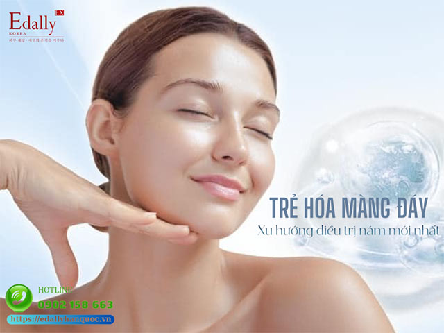 Trẻ hóa màng đáy - Xu hướng mới nhất trong điều trị nám da