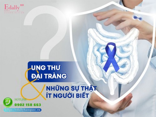 Ung Thư Đại Tràng Và Những Sự Thật Ít Người Biết 