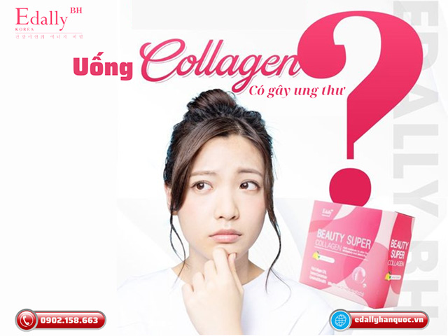 Uống bổ sung Collagen có gây ung thư không?