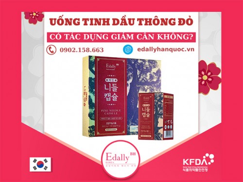 Uống Tinh Dầu Thông Đỏ Hàn Quốc Có Giảm Cân Không?