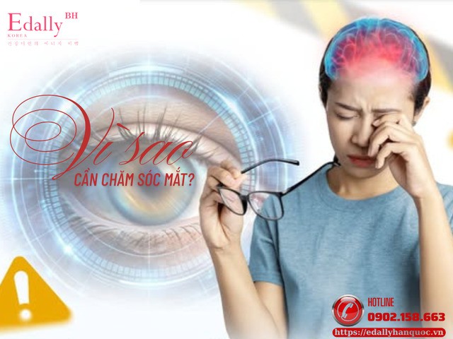 Vì sao cần chăm sóc và bảo vệ đôi mắt? Vì sao cần chăm sóc và bảo vệ đôi mắt?