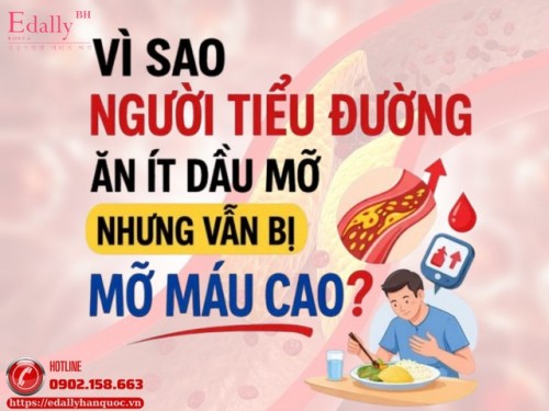 Vì Sao Người Bệnh Tiểu Đường Ăn Ít Dầu Mỡ Nhưng Vẫn Bị Mỡ Máu Cao?