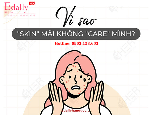 Tại Sao Chăm Skincare Mà Da Vẫn Xấu?