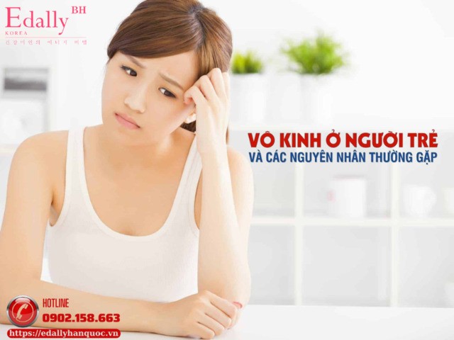 Vô kinh ở người trẻ và những nguyên nhân thường gặp