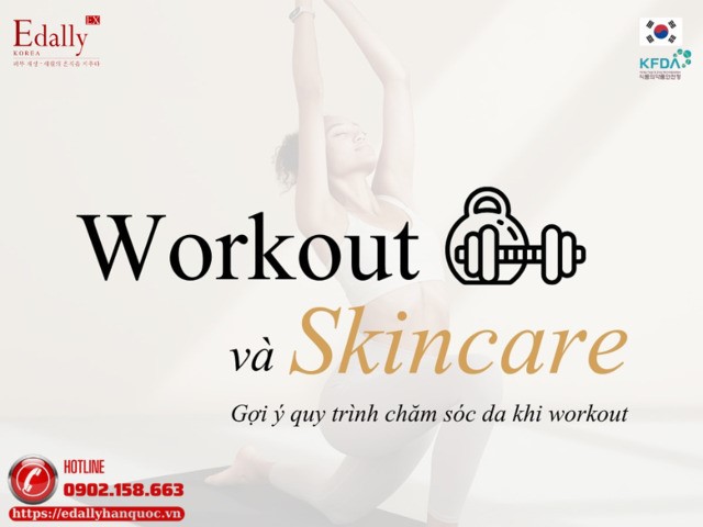 Gợi ý quy trình skincare khi tập luyện thể dục thể thao