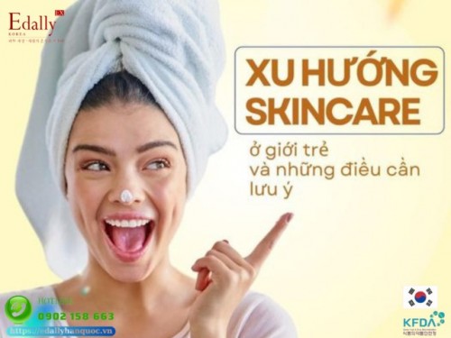 Xu Hướng Skincare Ở Giới Trẻ Và Những Điều Cần Lưu Ý